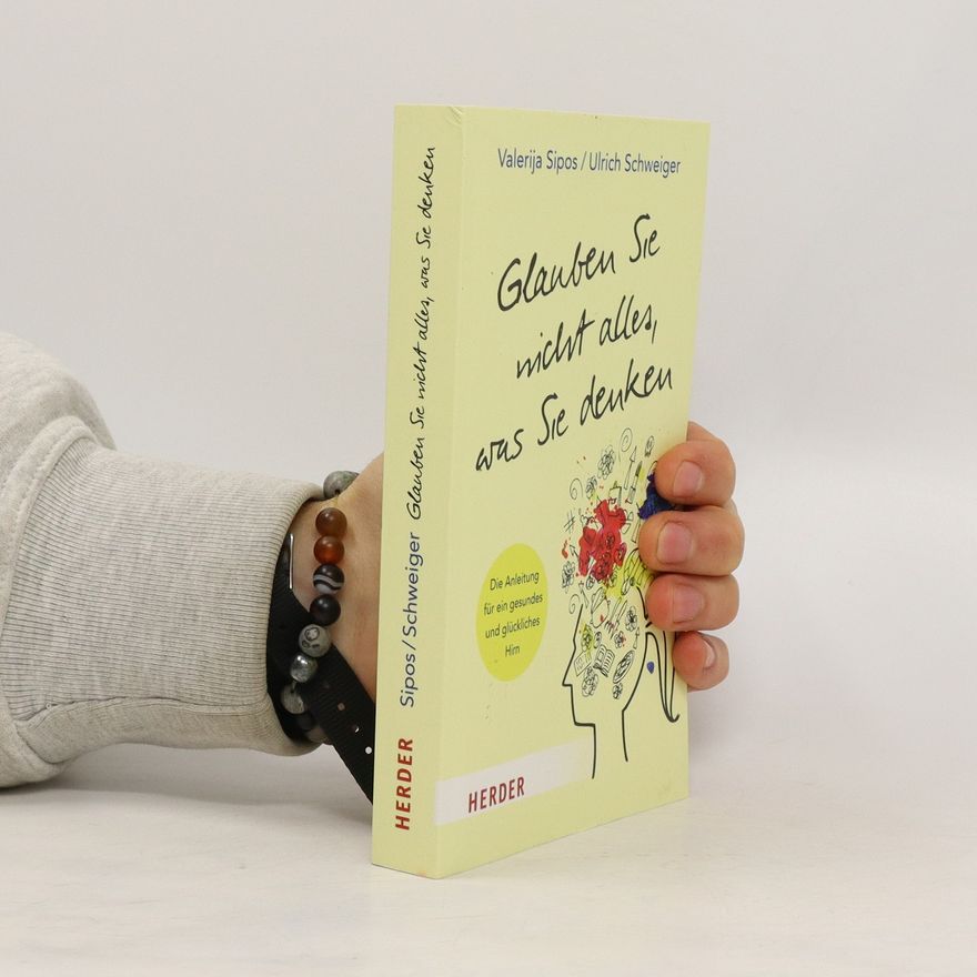 Valerija Sipos Glauben Sie nicht alles, was Sie denken