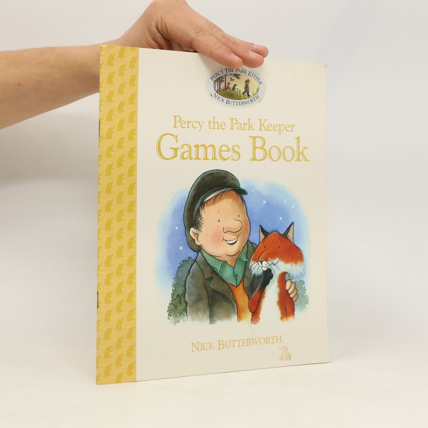 Nick Butterworth Percy the Park Keeper. Games Book