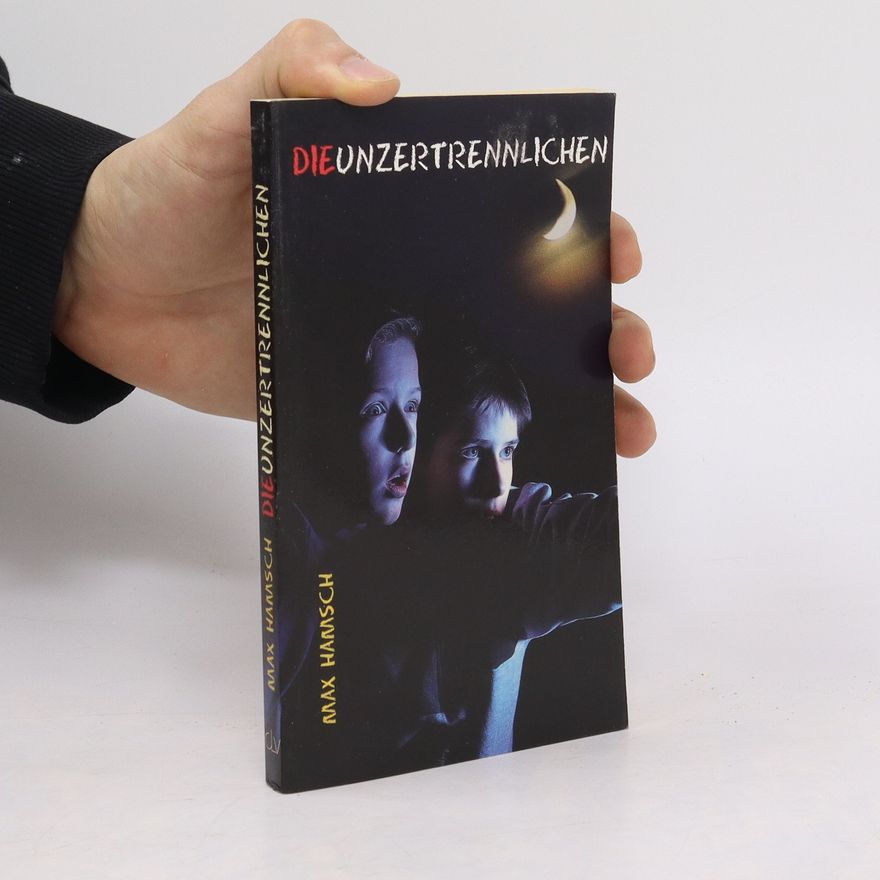 Max Hamsch Die Unzertrennlichen