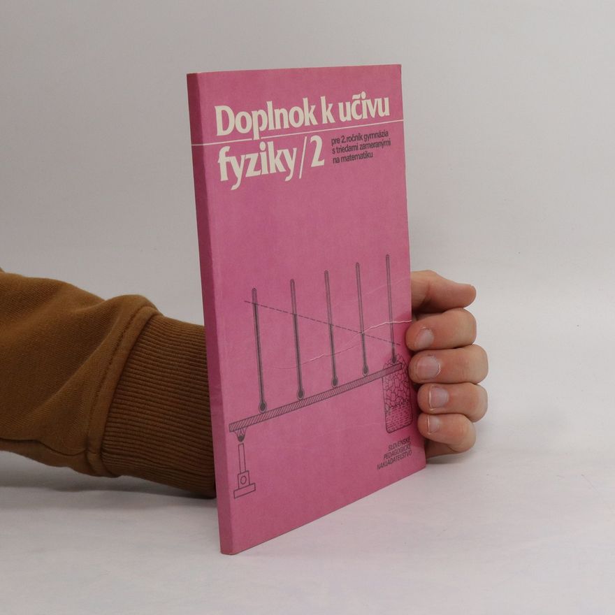 Collectif d'auteurs Doplnok k učivu fyziky 2