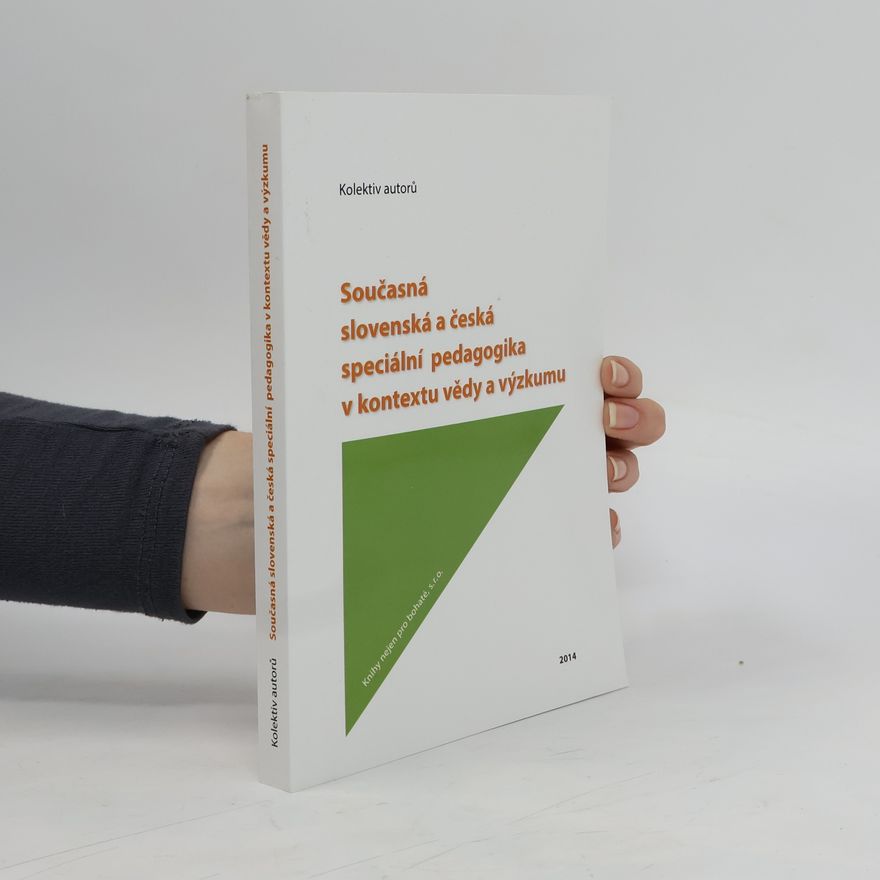 Various authors Současná slovenská a česká speciální pedagogika v kontextu vědy a výzkumu