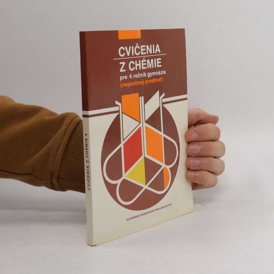 Collectif d'auteurs Cvičenia z chémie pre 4. ročník gymnázia