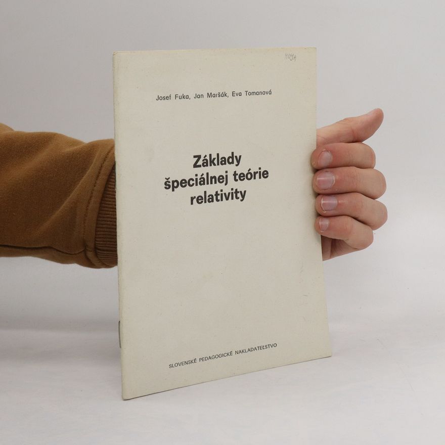 Jan Maršák Základy špeciálnej teórie relativity