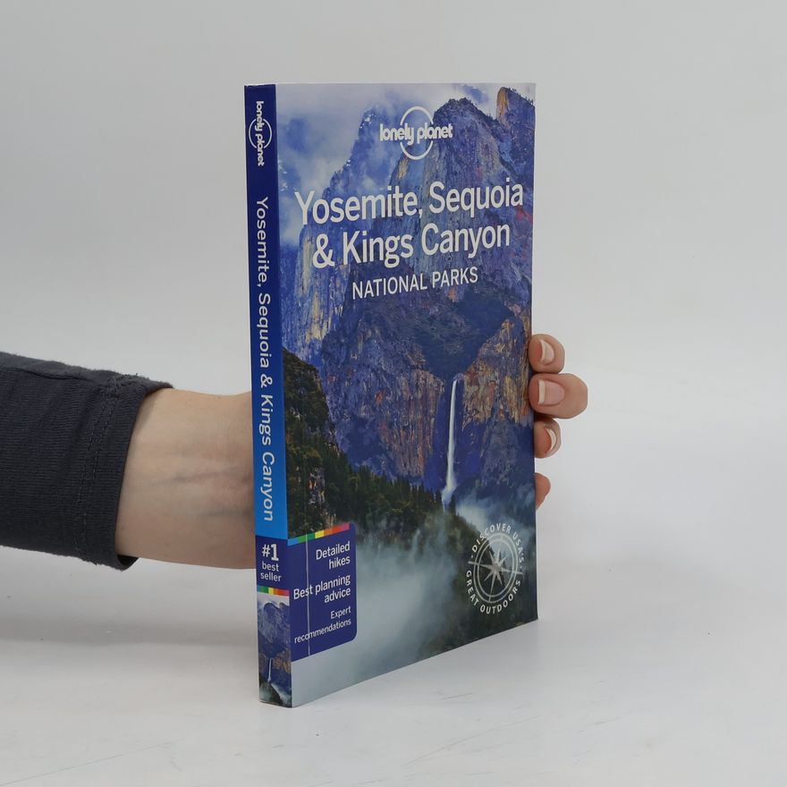 Planet Lonely Lonely Planet Yosemite, Sequoia & Kings Canyon National Parks