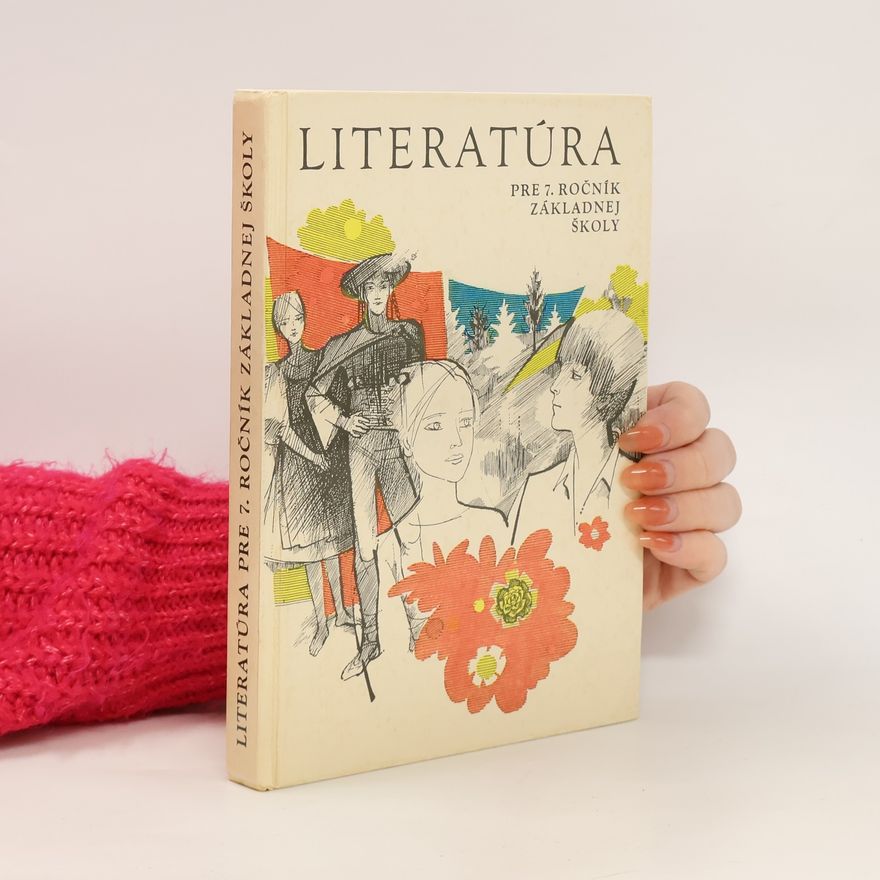 Autorenkollektiv Literatúra pre 7. ročník základnej školy