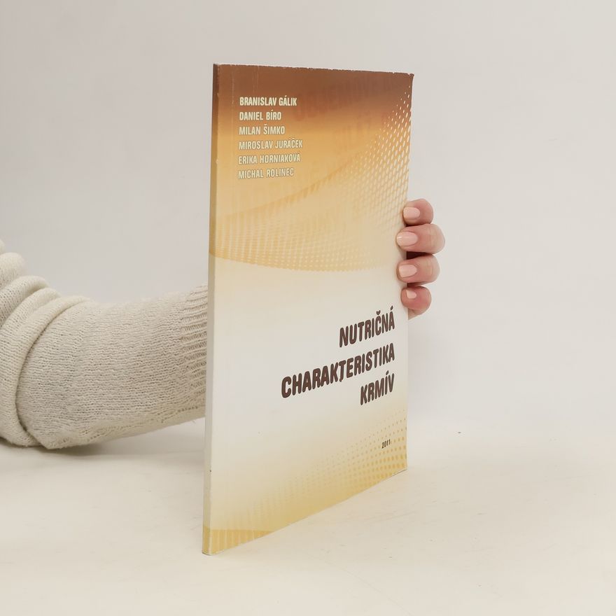 Kolektiv autorů Nutričná charakteristika krmív