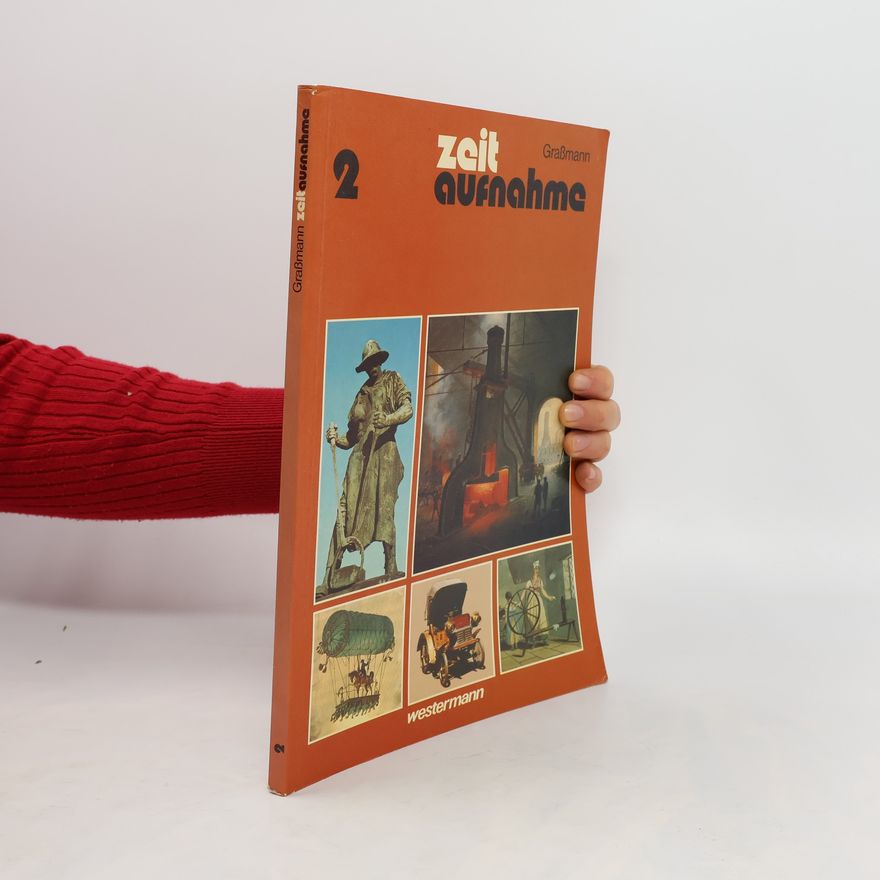 Autorenkollektiv Zeitaufnahme - Geschichte für die Sekundarstufe I