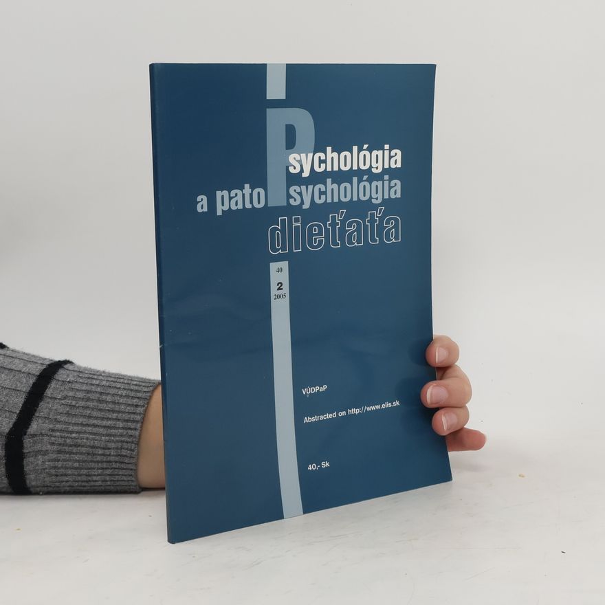 Various authors Psychológia a patopsychológia dieťaťa 2/2005