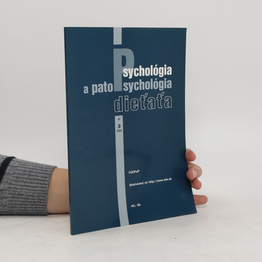 Various authors Psychológia a patopsychológia dieťaťa 3/2006