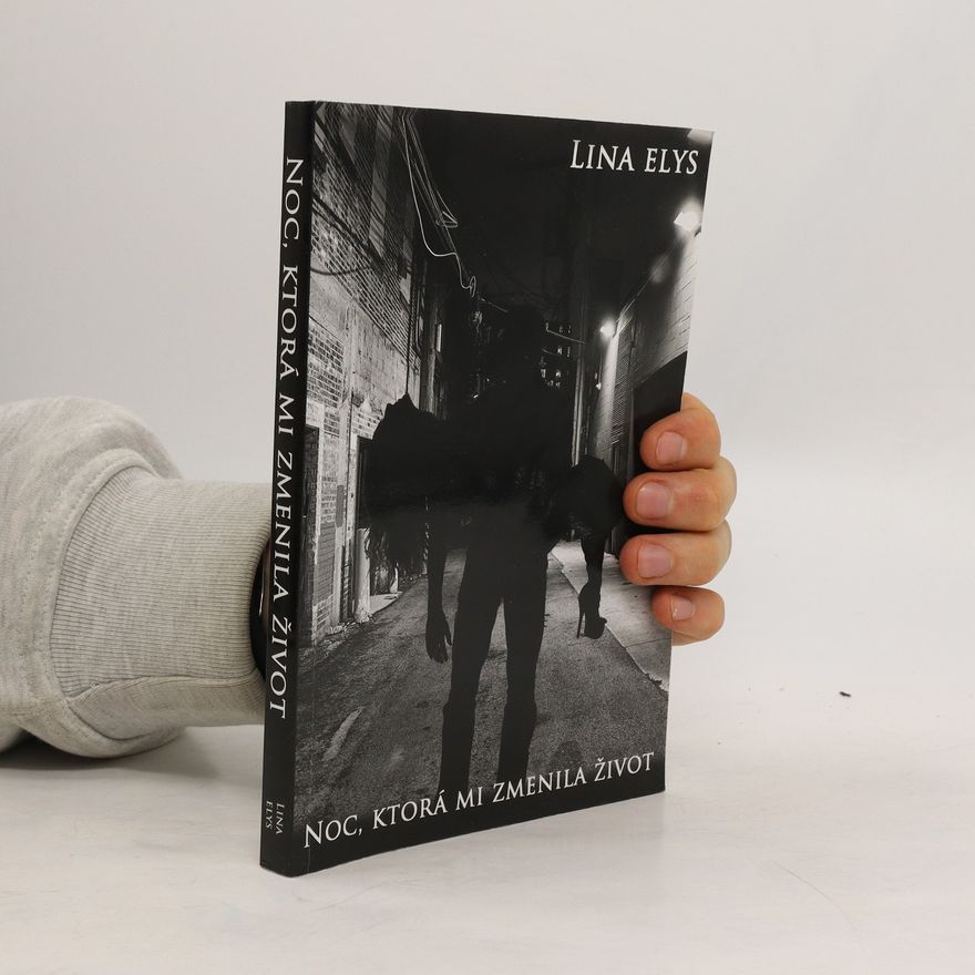 Lina Elys Noc, ktorá mi zmenila život