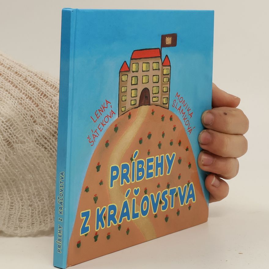 Lenka Šáteková Príbehy z kráľovstva