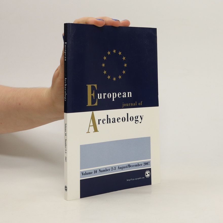 Autorenkollektiv Journal of European Archaeology Vol. 10 2-3