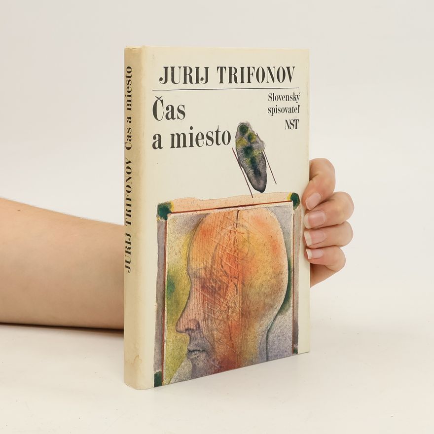 Jurij Trifonow Čas a miesto