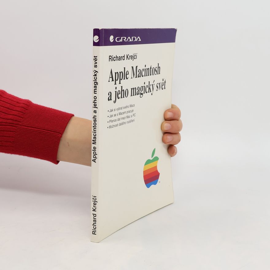 Richard Krejčí Apple Macintosh a jeho magický svět