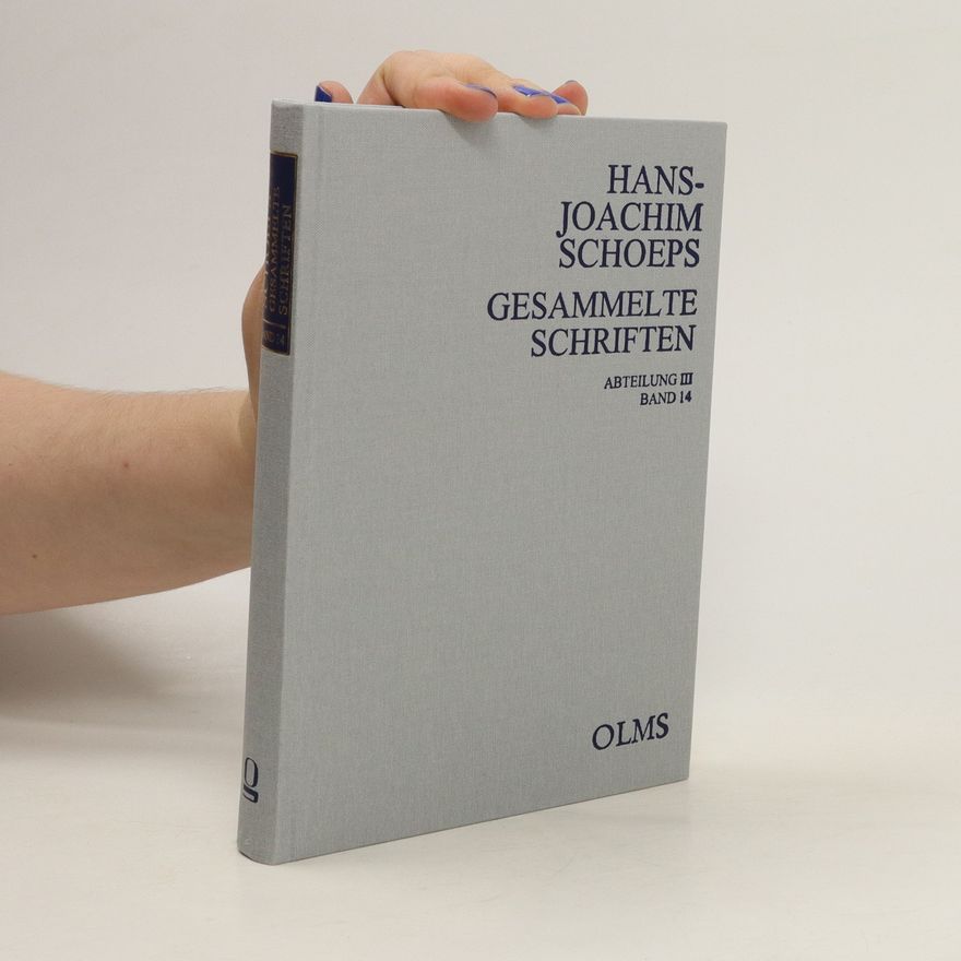 Hans-Joachim Schoeps Gesammelte Schriften