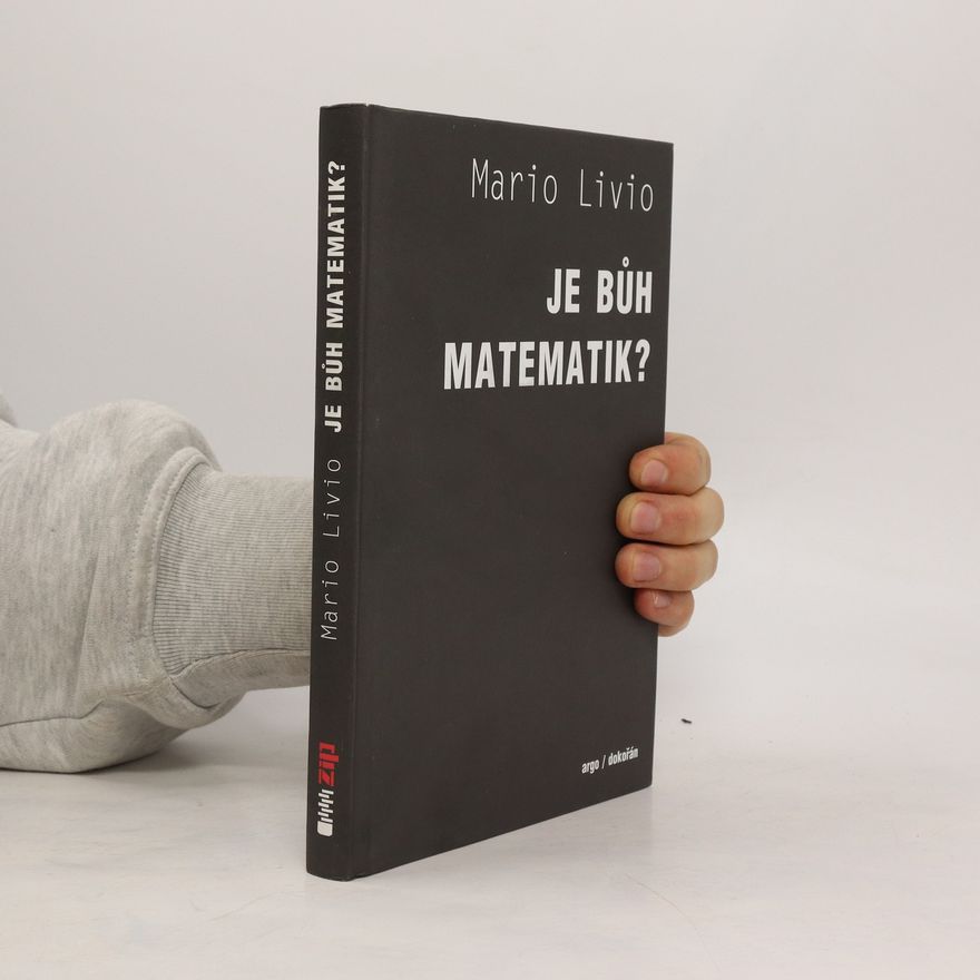 Mario Livio Je Bůh matematik?