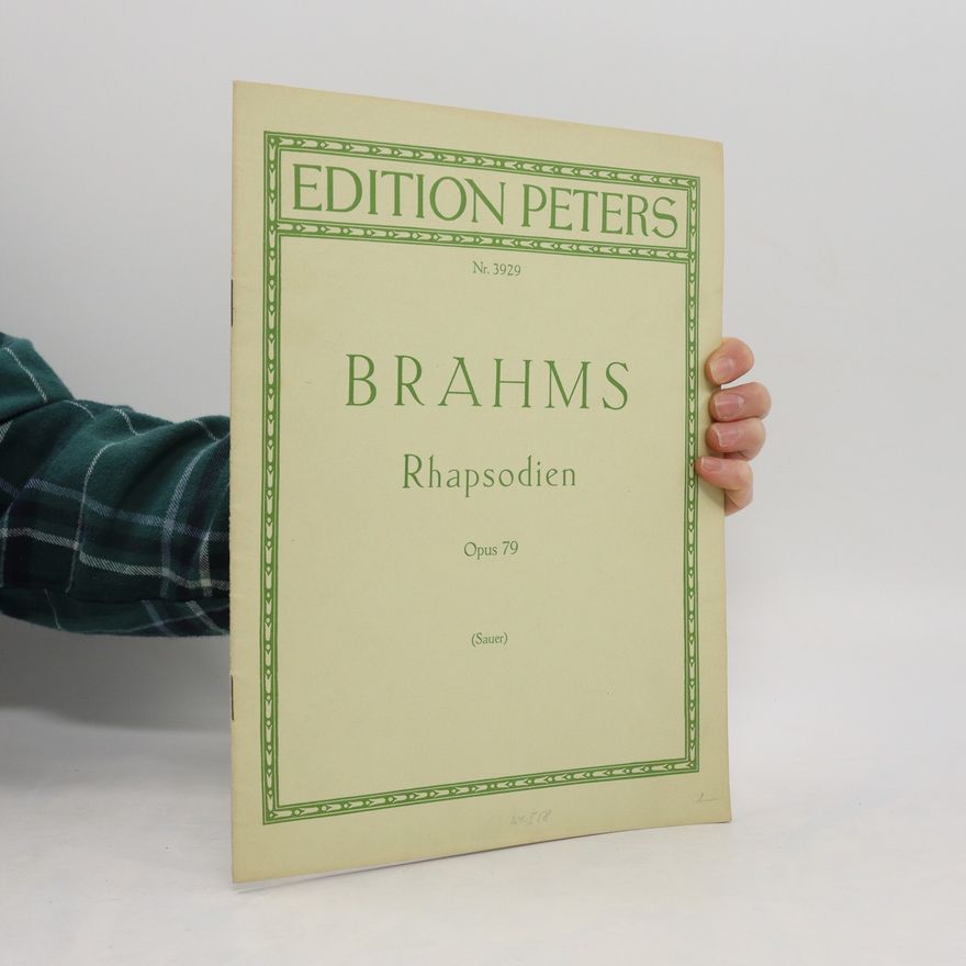 Johannes Brahms Rhapsodien für Klavier zu 2 Händen Op. 79