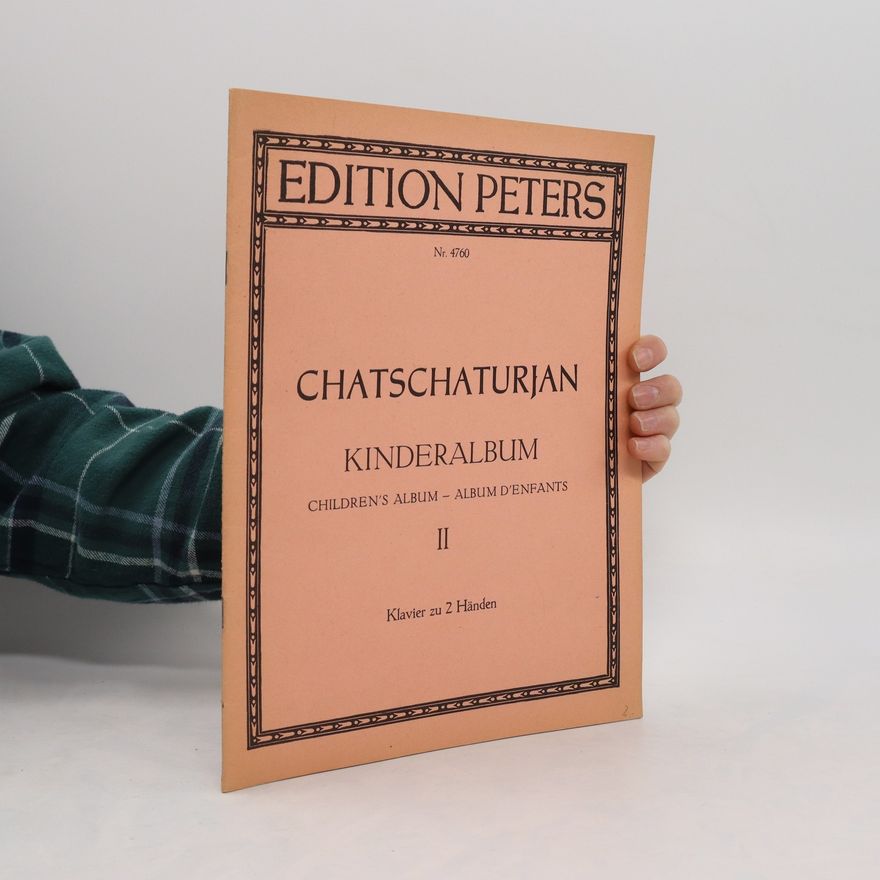 Kolektiv autorů Aram Chatschaturjan. Kinderalbum II.