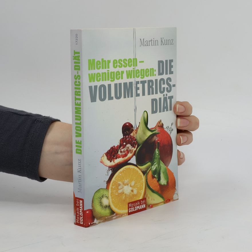 Martin Andreas Kunz Mehr essen - weniger wiegen