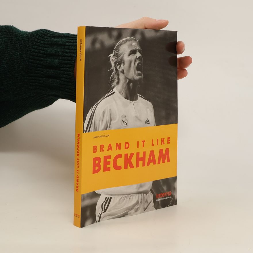 Andy Milligan Brand it like Beckham