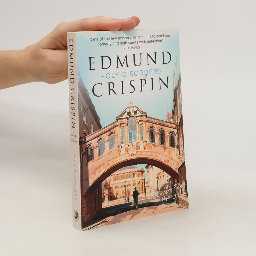 Edmund Crispin Holy Disorders