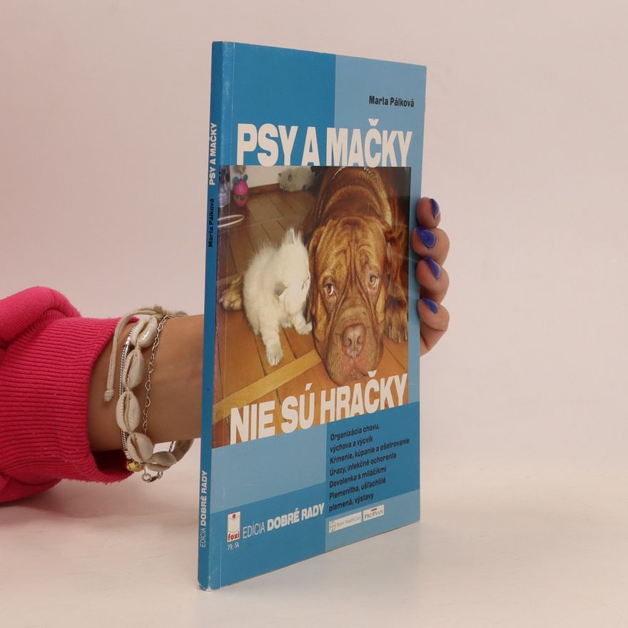 Marta Pálková Psy a mačky nie sú hračky