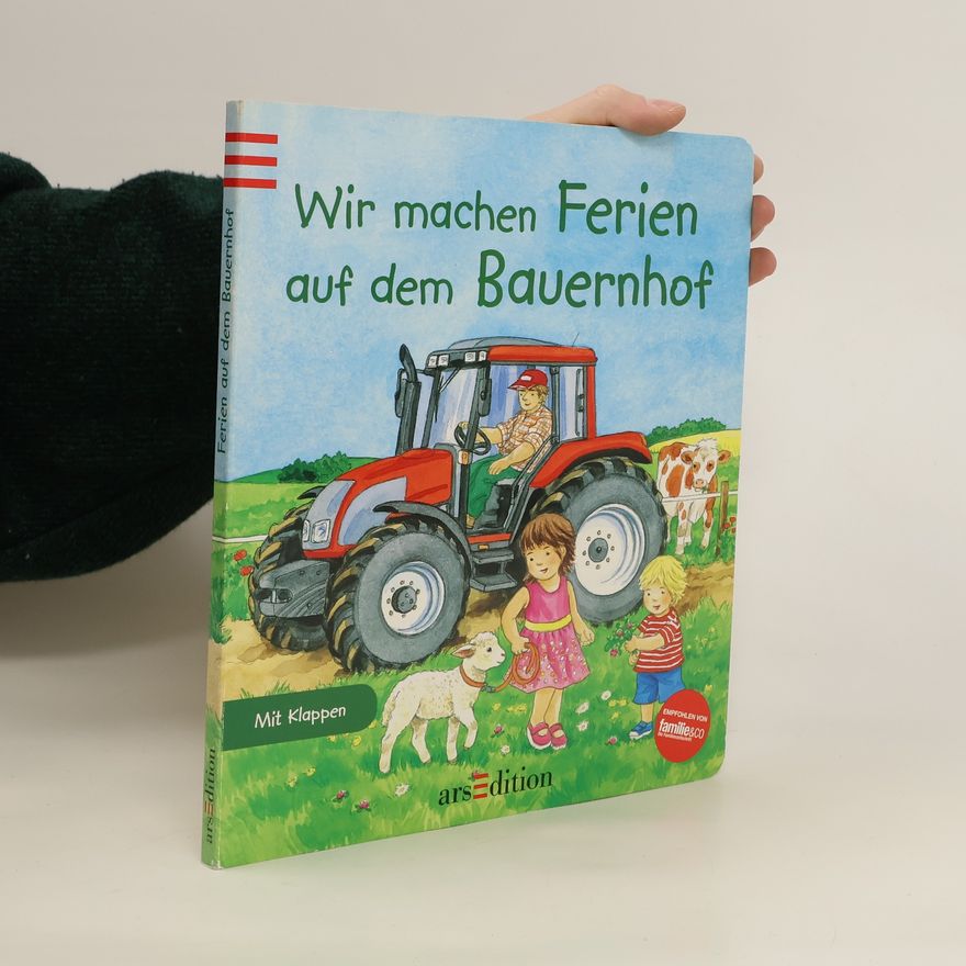 Ursula Weller Wir machen Ferien auf dem Bauernhof