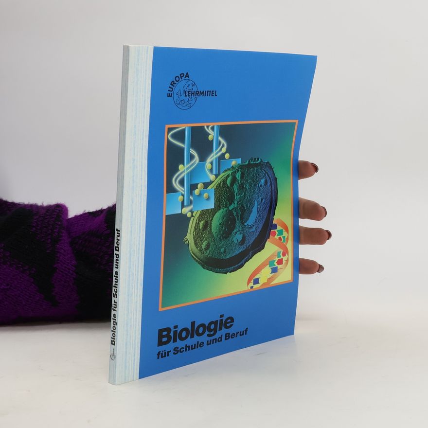 Autorenkollektiv Biologie für Schule und Beruf