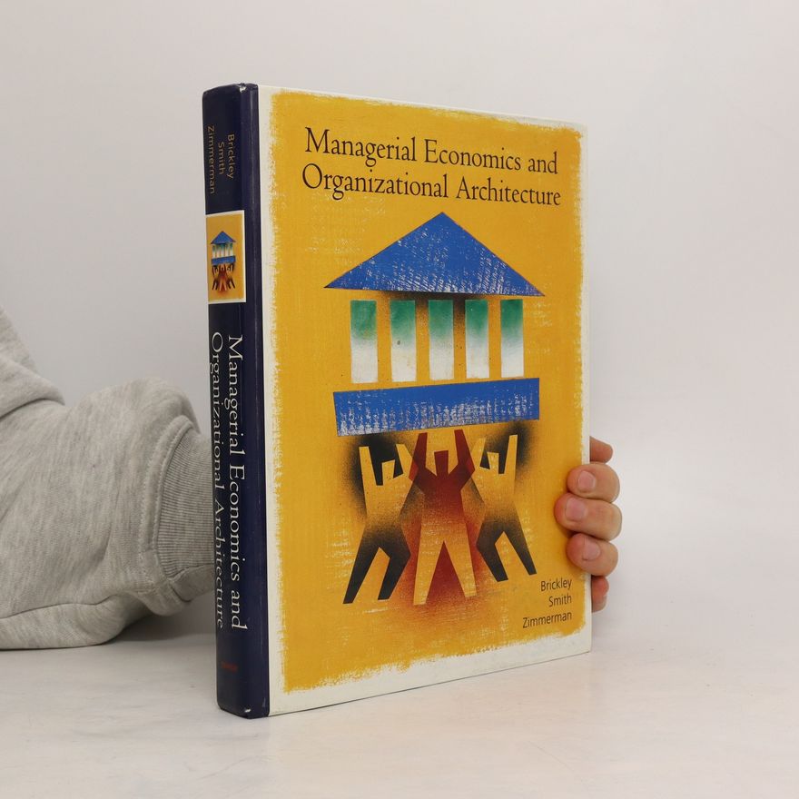Cliford W. Smith Managerial Economics and Organizational Architecture