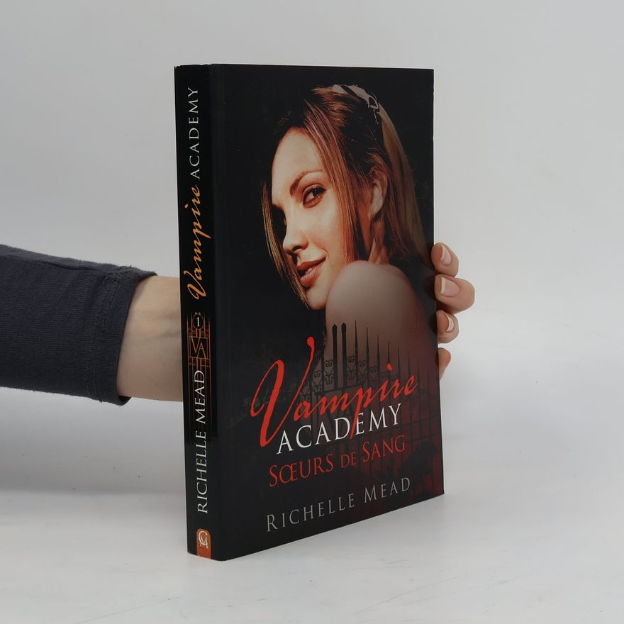 Richelle Mead Vampire Academy 1. Soeurs de sang