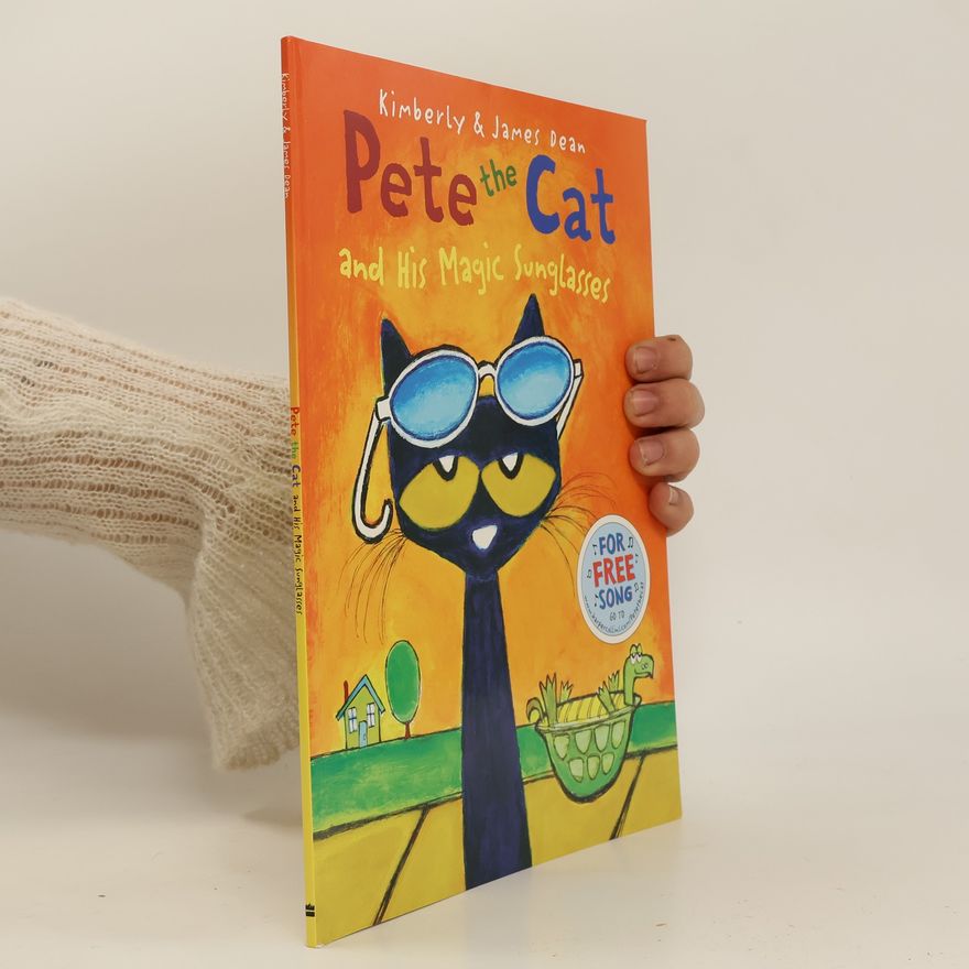 Kimberly Dean Pete the Cat and his Magic Sunglasses