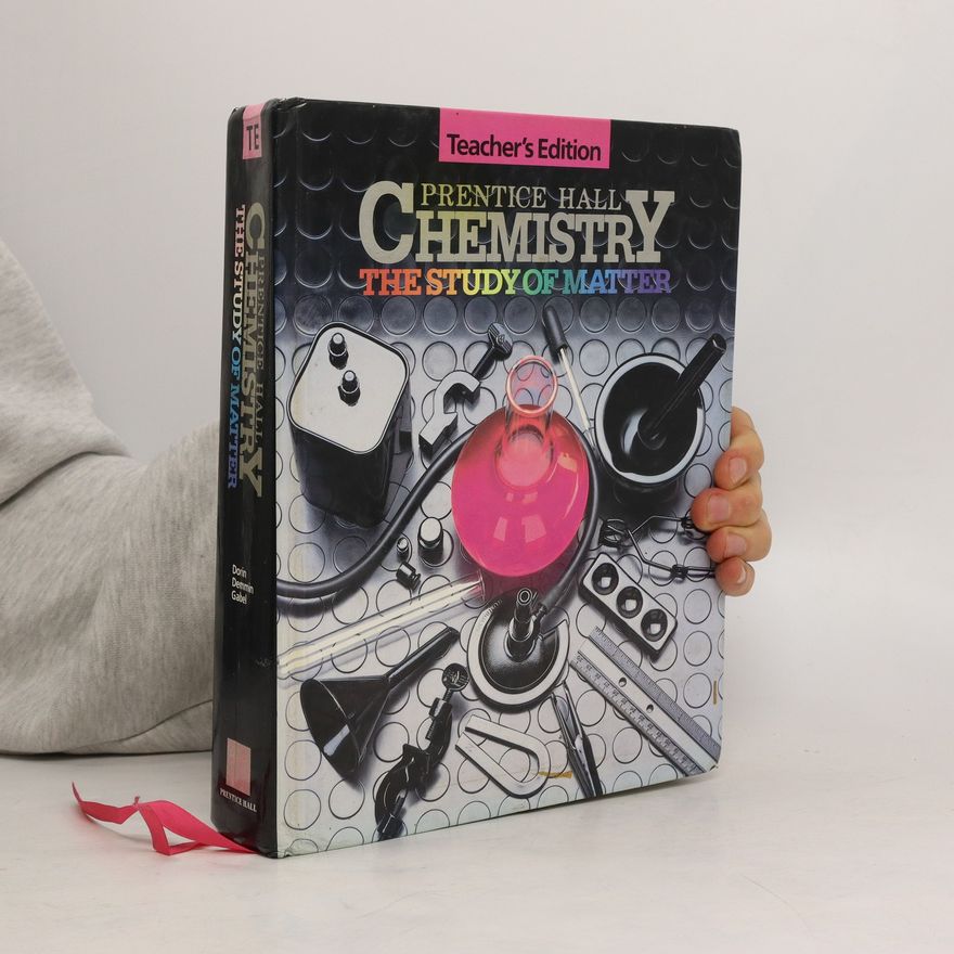Dorothy L. Gabel Prentice Hall Chemistry. The Study of Matter