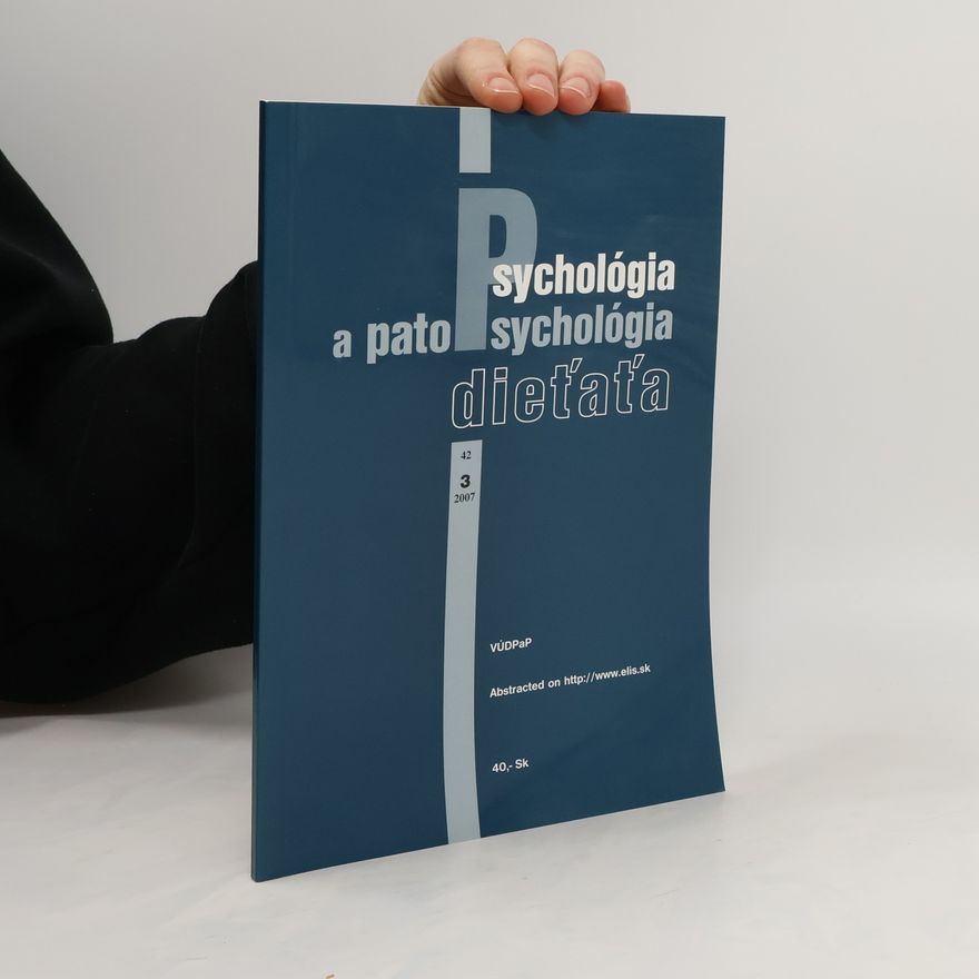 Various authors Psychológia a patopsychológia dieťaťa 3/2007