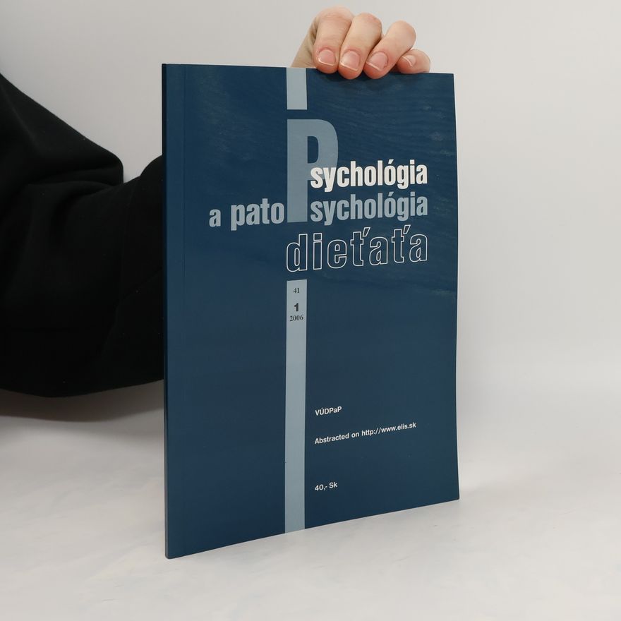 Various authors Psychológia a patopsychológia dieťaťa 1/2006