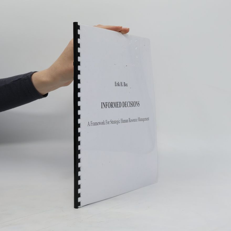 Erik H. Bax Informed Decisions