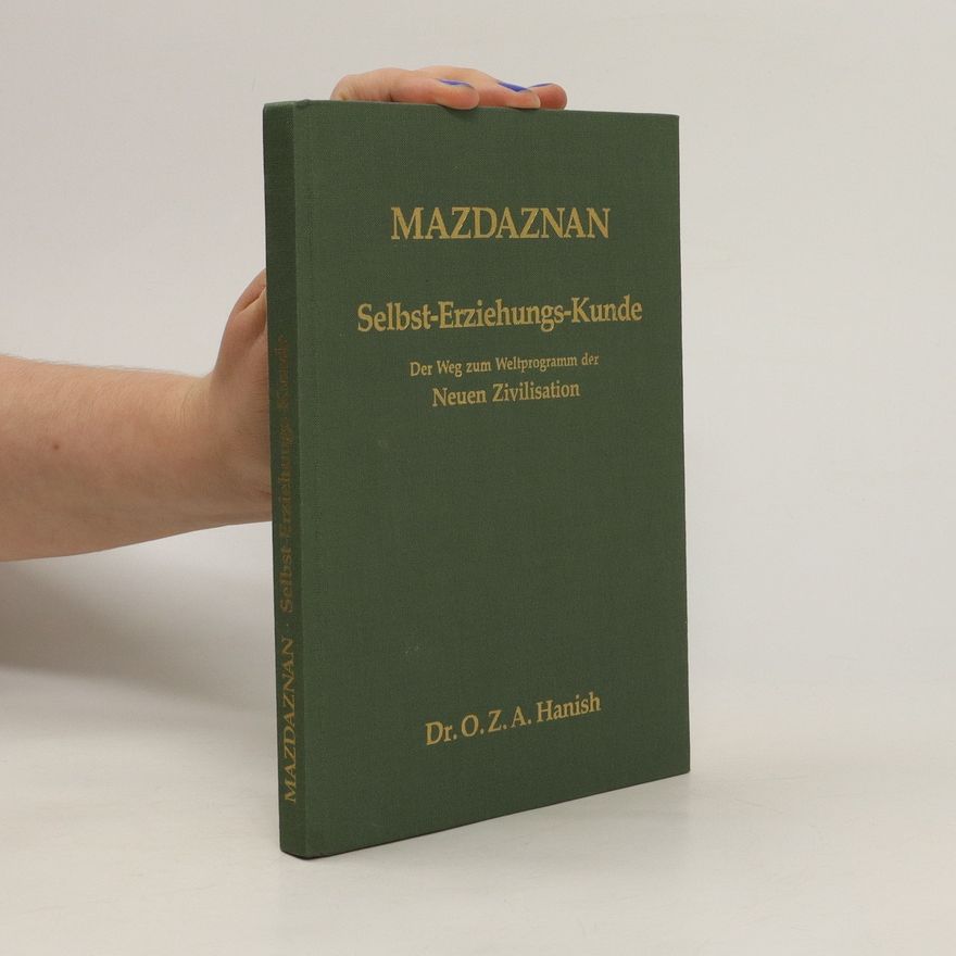 Otoman Zar-Adusht Ha'nish Mazdaznan. Selbst-Erziehung-Kunde
