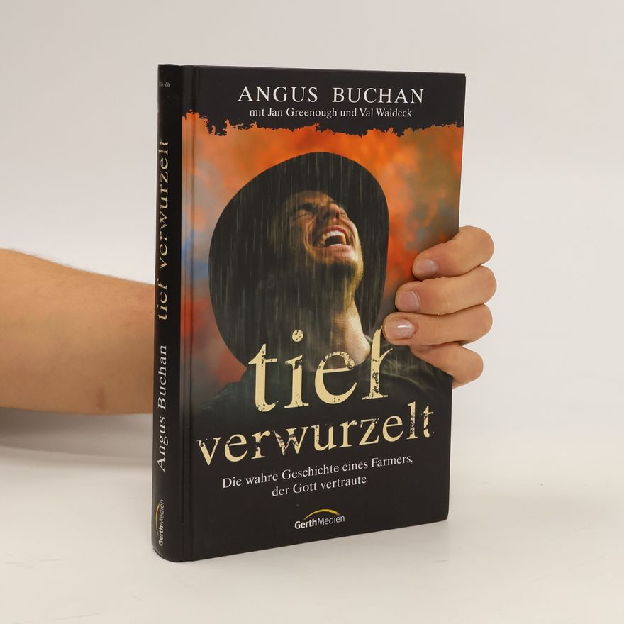 Angus Buchan Tief verwurzelt
