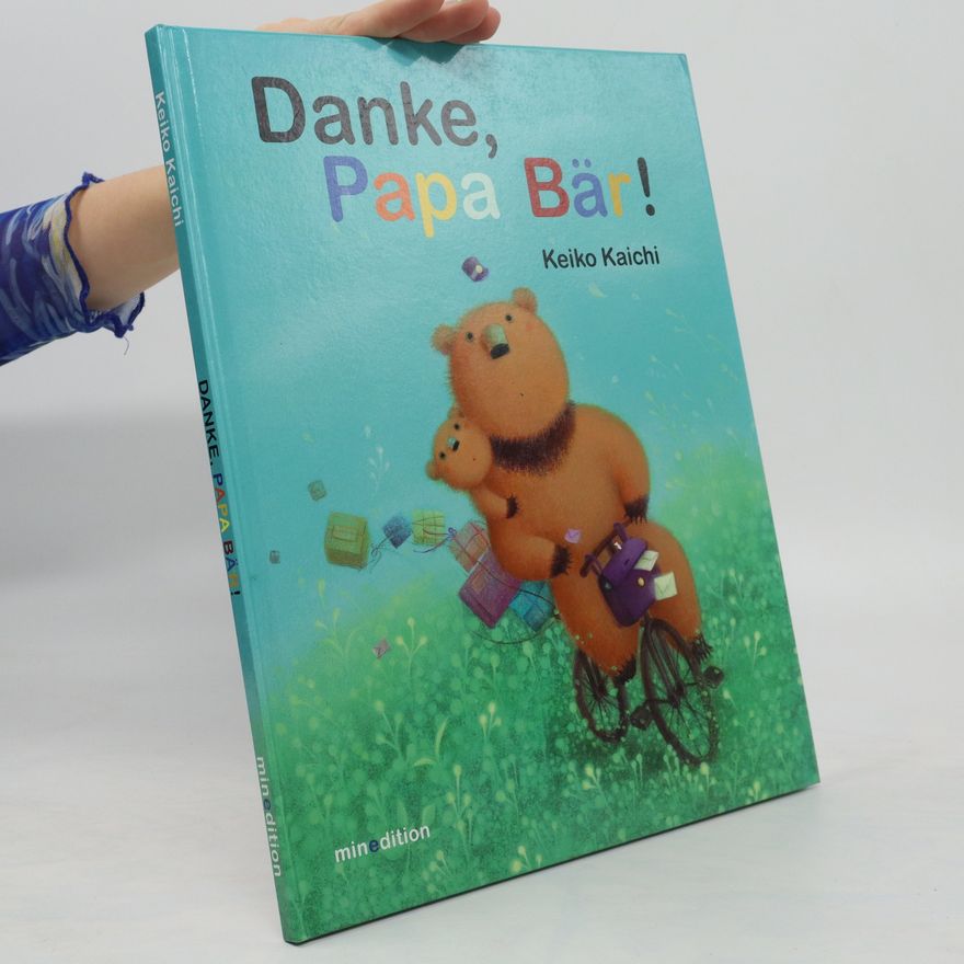 Keiko Kaichi Danke, Papa Bär!