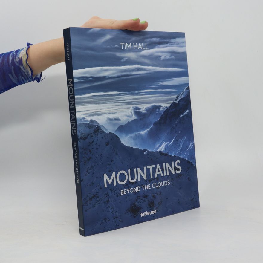 Tim Hall Mountains - beyond the clouds