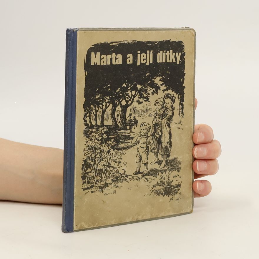 Kolektiv autorů Marta a její dítky