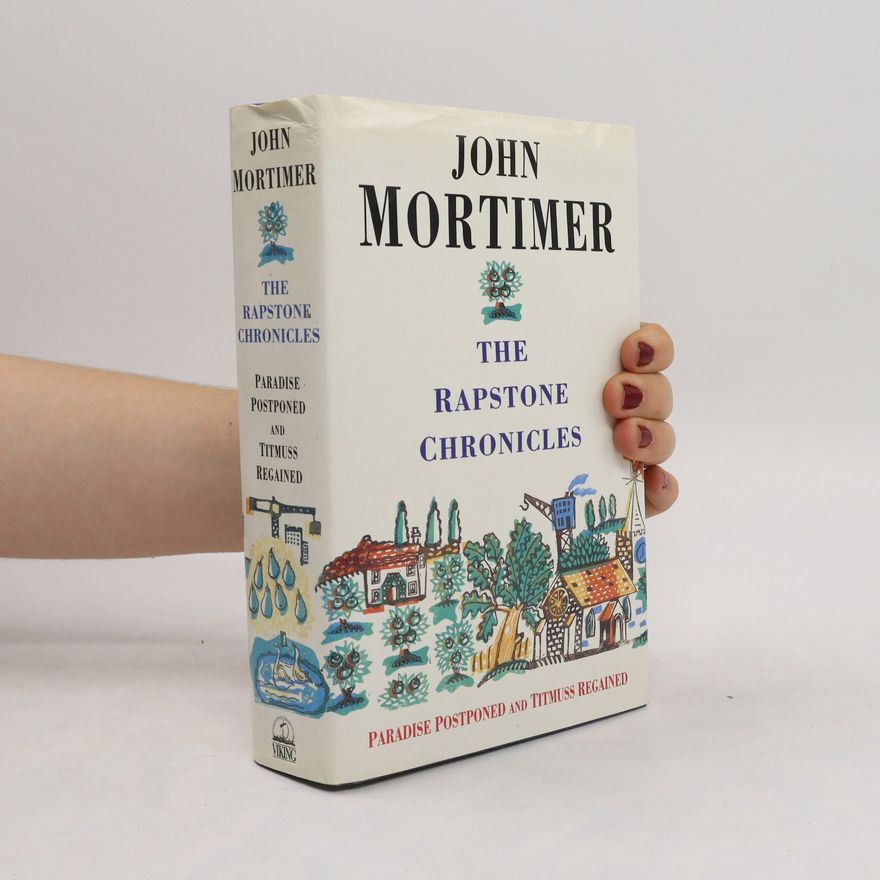 John Mortimer The Rapstone Chronicles