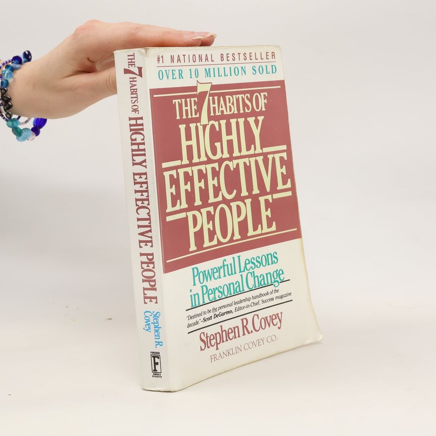Stephen Covey The Seven Habits of Highly Effective People