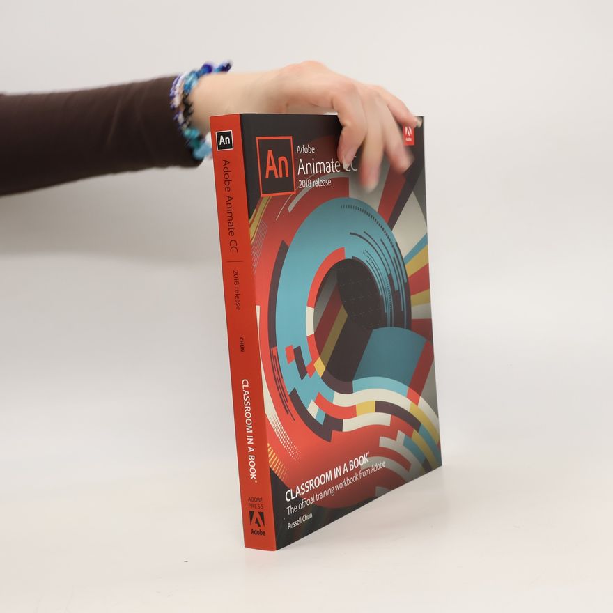 Russell Chun Adobe Animate CC Classroom in a Book (2018 release)
