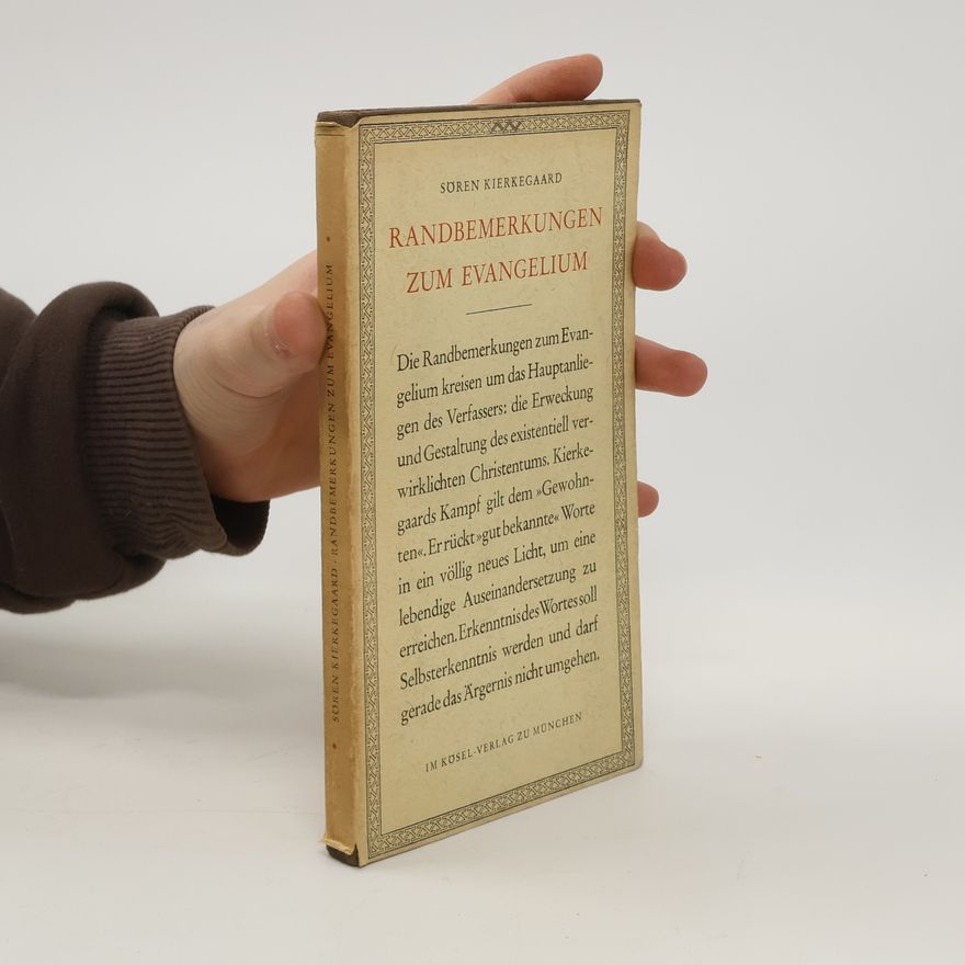 Søren Kierkegaard Randbemerkungen zum Evangelium