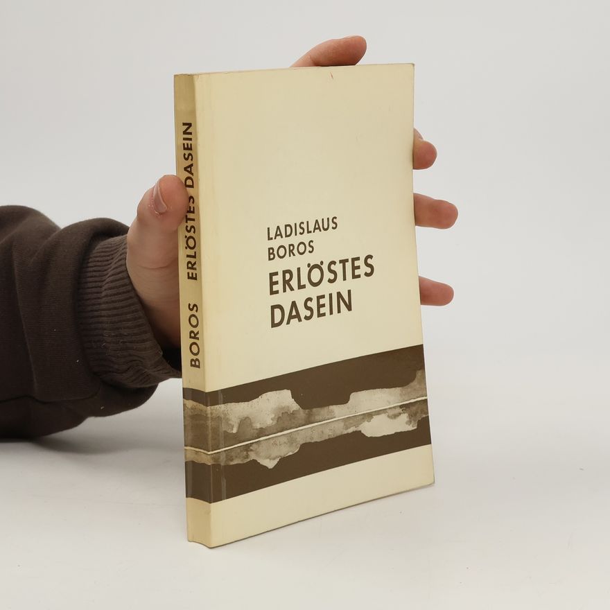 Ladislaus Boros Erlöstes Dasein
