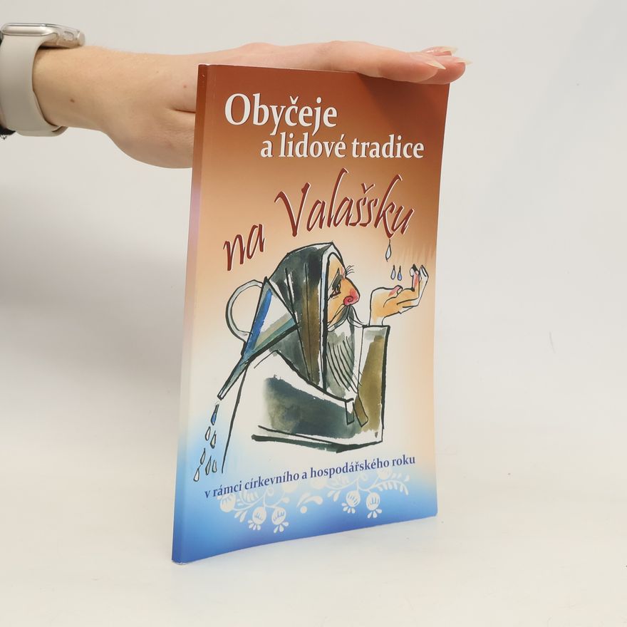 Jan Krba Obyčeje a lidové tradice na Valašsku