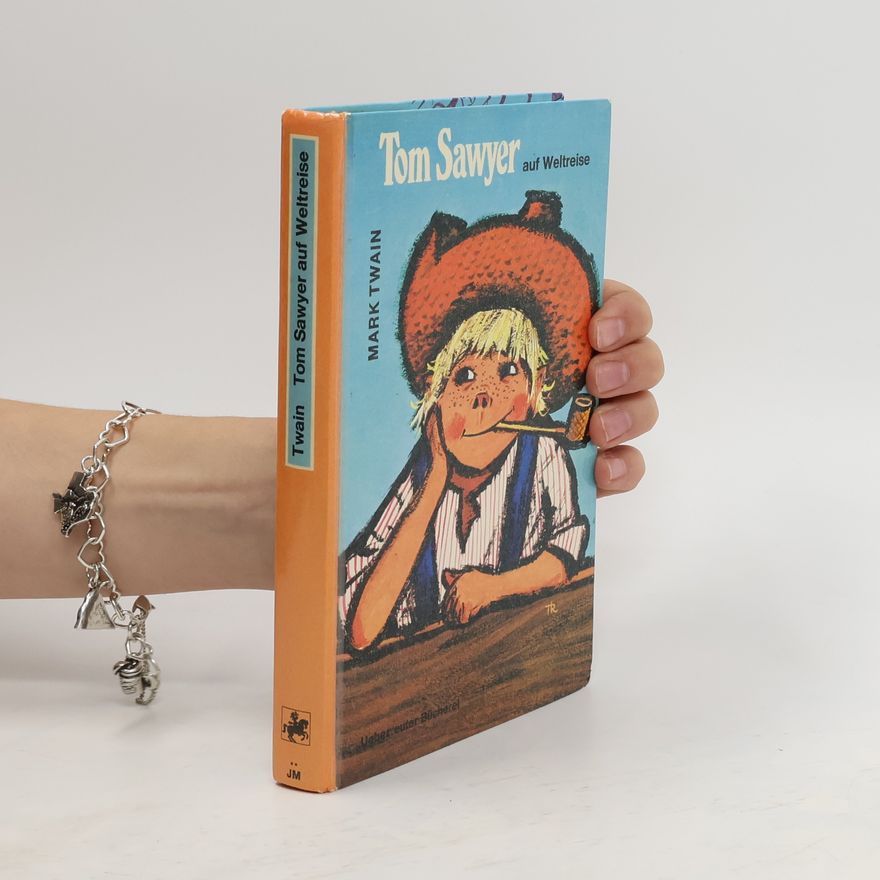 Mark Twain Tom Sawyer auf Weltreise