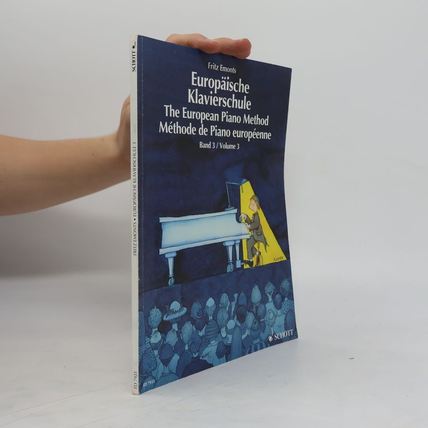 Fritz Emonts Europäische Klavierschule Band 3: The European Piano Method/Méthode de Piano européenne