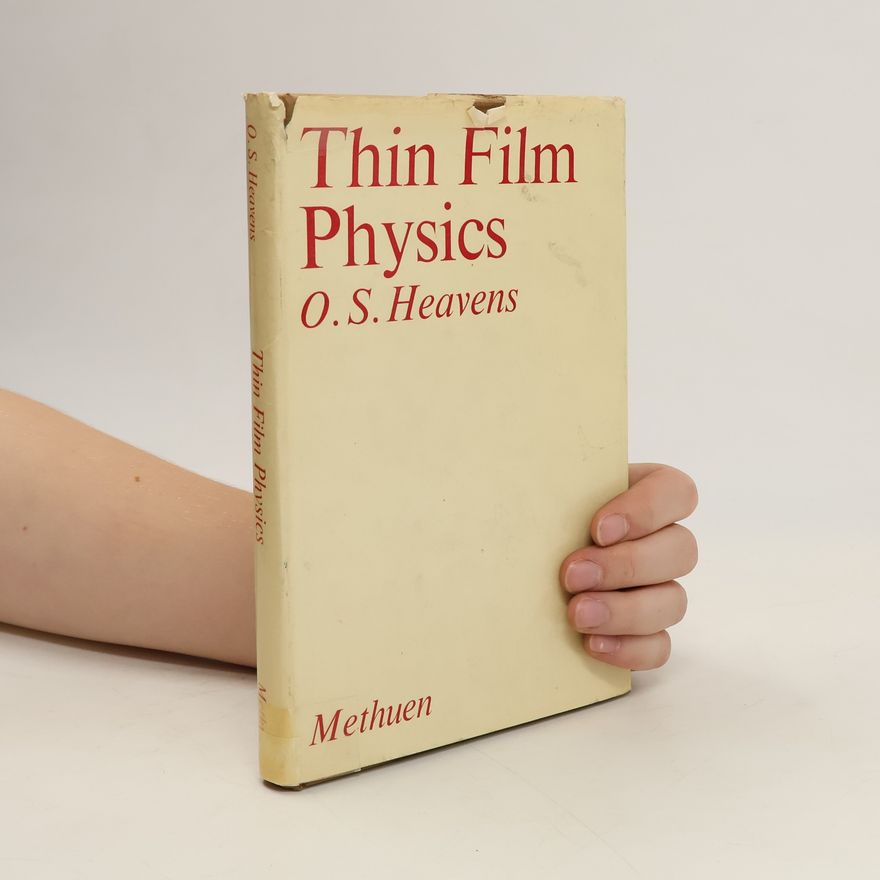 O. S. Heavens Thin Film Physics