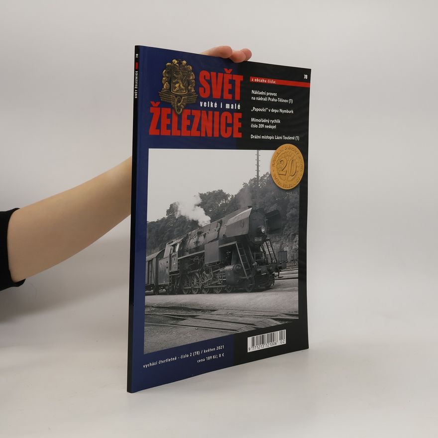 Various authors Svět velké i malé železnice, ročník XX, č.2/2021